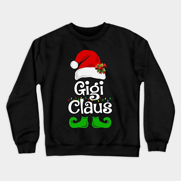 Gigi Claus Santa Funny Christmas Pajama Matching Family Crewneck Sweatshirt by KhanhVan